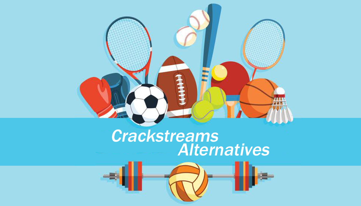 Crackstreams Alternatives